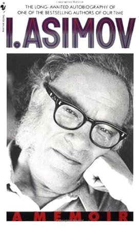 An Unforgettable Journey Through Genius: I, Asimov: A Memoir from Amazon