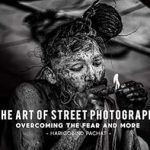 Discover the Secrets to Mastering Urban Moments: A Review of The Art of Street Photography: Overcoming the Fear and More (Art & Craft of Photography Book 101)