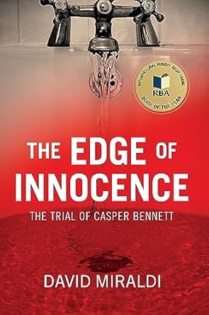 Unforgettable and Gripping: A Review of The Edge of Innocence: The Trial of Casper Bennett (The Edge Of: Crime, Innocence, and Justice)