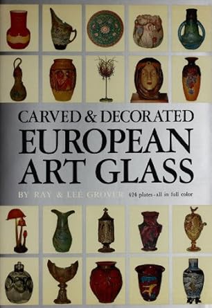 Discover the Beauty of ‘Carved & Decorated European Art Glass’ – A Comprehensive Review of Timeless Elegance from Amazon
