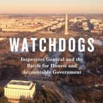 An Eye-Opening Exploration of Accountability: Watchdogs: Inspectors General and the Battle for Honest and Accountable Government (Miller Center Studies on the Presidency)