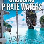 An Unforgettable Adventure Awaits: Crossing Pirate Waters (Escape Series Book 2) – A Must-Read for Thrill Seekers! An Unforgettable Adventure Awaits: Crossing Pirate Waters (Escape Series Book 2) – A Must-Read for Thrill Seekers!