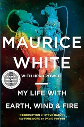 An Unforgettable Journey Through Music: My Life with Earth, Wind & Fire – A Captivating Memoir That Inspires
