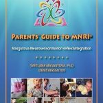 Essential Insights: A Comprehensive Review of Parents’ Guide to MNRI® [Print Replica] for Optimal Child Development
