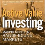 Unlocking Profits: A Comprehensive Review of Active Value Investing: Making Money in Range-Bound Markets (Wiley Finance Book 578)