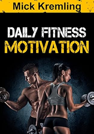 Unlock Your Potential with This Inspiring Review: Daily Fitness Motivation: 365 Days of the Best Motivational Quotes For Exercise, Weight Loss, Self-Discipline, Training, Bodybuilding, Dieting and Living … Calendar, Gym Motivation, Daily Discipline