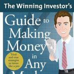 Unlock Your Financial Success: A Comprehensive Review of ‘The Winning Investor’s Guide to Making Money in Any Market: Tried and True Strategies to Invest Like a Pro (Quick & Dirty Tips)’