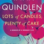 Discover the Heartfelt Journey in ‘Lots of Candles, Plenty of Cake: A Memoir of a Woman’s Life’ – A Captivating Review