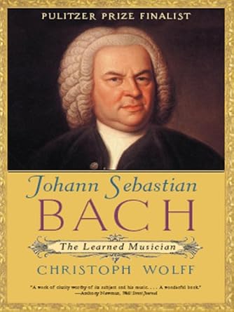 An In-Depth Exploration of Genius: Johann Sebastian Bach: The Learned Musician (Norton)