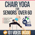 Transform Your Health Today: A Comprehensive Review of Chair Yoga For Seniors Over 60: For Weight Loss, Balance and Strength (Fun & Fit)