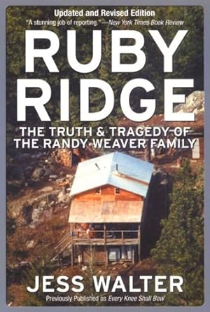 An Eye-Opening Review: Ruby Ridge: The Truth and Tragedy of the Randy Weaver Family