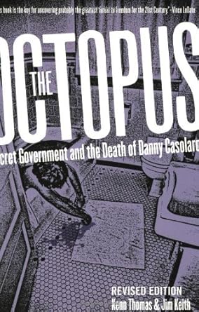 Uncovering Dark Secrets: A Must-Read Review of The Octopus: Secret Government and the Death of Danny Casolaro