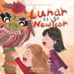 Discover the Magic of Cultural Learning: Learning Songs with Colors: Lunar New Year: A Bilingual Singable Book in Traditional Chinese, English, and Pinyin (Learning Songs with Colors (Traditional Chinese, English, and Pinyin) 2)