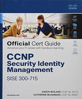 Essential Insights: CCNP Security Identity Management SISE 300-715 Official Cert Guide Review – Your Ultimate Resource for Network Security Certification Success!