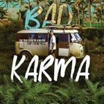 Unforgettable Adventure Gone Wrong: BAD KARMA: The True Story of a Mexico Trip from Hell