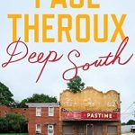 Discover the Heart of America: A Captivating Review of ‘Deep South: Four Seasons on Back Roads’ Discover the Heart of America: A Captivating Review of ‘Deep South: Four Seasons on Back Roads’