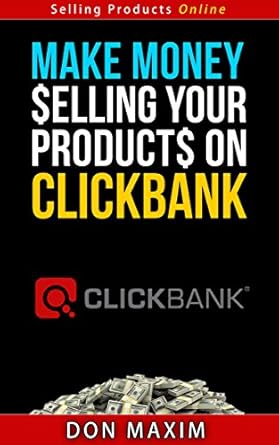Unlock Your Online Income: A Comprehensive Review of ‘Make Money Selling Your Products on Clickbank – Selling Products Online Series’