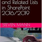 Unlock the Power of SharePoint: A Comprehensive Review of ‘Working with Lookup Columns and Related Lists in SharePoint 2016/2019 (SharePoint 2016/2019 End-User Series Book 4)’