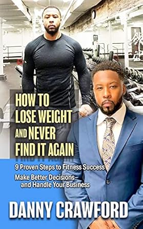 Discover the Secrets to Lasting Weight Loss: A Comprehensive Review of ‘How To Lose Weight And Never Find It Again: 9 Proven Steps To Fitness Success’