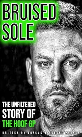 Discover the Raw Truth in This Compelling Review of ‘Bruised Sole: The Unfiltered Story Of The Hoof GP’