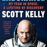 Transformative Insights Await: Endurance: My Year in Space, A Lifetime of Discovery Review Transformative Insights Await: Endurance: My Year in Space, A Lifetime of Discovery Review