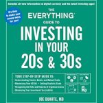 Unlock Your Financial Future: A Comprehensive Review of The Everything Guide to Investing in Your 20s & 30s: Your Step-by-Step Guide to Understanding Stocks, Bonds, and Mutual Funds, Maximizing Your 401(k), and Reducing Tax Liability (Everything® Series)