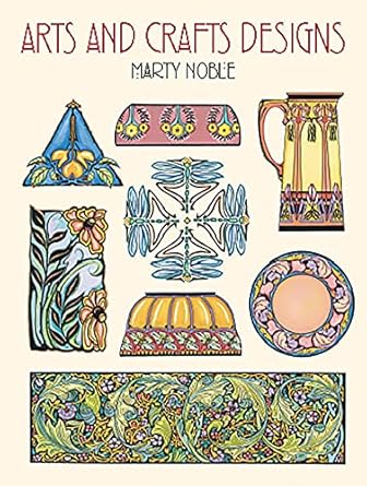Discover Timeless Creativity: A Review of Arts and Crafts Designs (Dover Pictorial Archive)