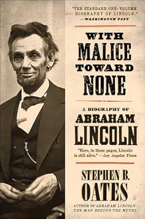 Discover the Unmatched Legacy of Abraham Lincoln in ‘With Malice Toward None: A Biography of Abraham Lincoln – Reprint Edition’ – A Must-Read Review!