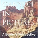 Discover the Majestic Beauty of the Grand Canyon: A Must-Read Review of ‘Grand Canyon in Pictures: A Boater’s Perspective’