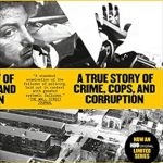 An Unforgettable Insight into Urban Struggles: We Own This City – A True Story of Crime, Cops, and Corruption