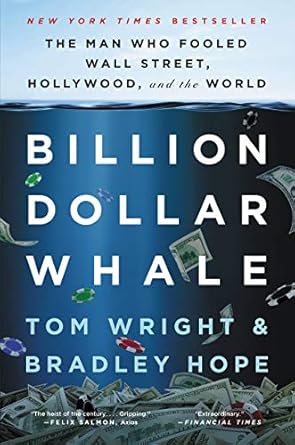 Unveiling Deception: A Gripping Review of Billion Dollar Whale: The Man Who Fooled Wall Street, Hollywood, and the World