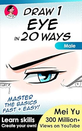 Unlock Your Artistic Potential: A Comprehensive Review of ‘Draw 1 Eye in 20 Ways – Male: Learn Skills to Create Your Own! (Draw 1 in 20 Book 8)’