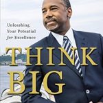 Transform Your Life: A Must-Read Review of ‘Think Big: Unleashing Your Potential for Excellence’