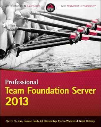Unlocking Success: A Comprehensive Review of Professional Team Foundation Server 2013 (Wrox Programmer to Programmer)