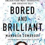 Unlock Your Creativity: A Deep Dive Review of Bored and Brilliant: How Spacing Out Can Unlock Your Most Productive and Creative Self Unlock Your Creativity: A Deep Dive Review of Bored and Brilliant: How Spacing Out Can Unlock Your Most Productive and Creative Self