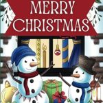 Discover the Joy of the Holidays: Merry Christmas: Large Print Coloring Book for Adults and Children | 60 Beautiful Holiday Season Christmas Coloring Pages | Relaxing and Cheerful