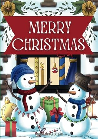 Discover the Joy of the Holidays: Merry Christmas: Large Print Coloring Book for Adults and Children | 60 Beautiful Holiday Season Christmas Coloring Pages | Relaxing and Cheerful