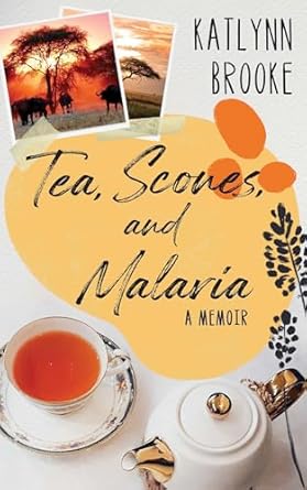 Discover the Heartfelt Journey of Survival: Tea, Scones, and Malaria – A Memoir of Growing Up in Africa