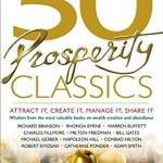 Unlock Financial Abundance: A Comprehensive Review of ’50 Prosperity Classics: Attract It, Create It, Manage It, Share It’ (50 Classics) Unlock Financial Abundance: A Comprehensive Review of ’50 Prosperity Classics: Attract It, Create It, Manage It, Share It’ (50 Classics)