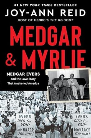 An Inspiring Journey of Love and Courage: Medgar and Myrlie: Medgar Evers and the Love Story That Awakened America