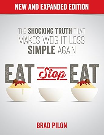 Transform Your Health: A Comprehensive Review of ‘Eat Stop Eat: Intermittent Fasting for Health and Weight Loss’