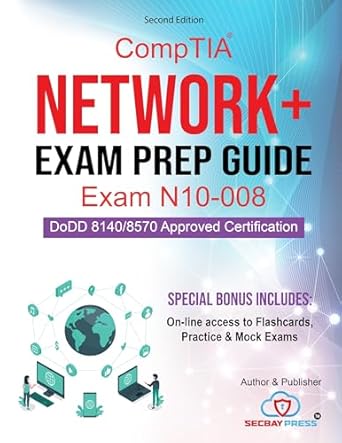 Essential Review: CompTIA Network+ Exam Prep Guide Exam N10-008 – Comprehensive CompTIA Network+ Exam Prep with Online Resources