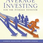 Unlock Your Financial Potential: A Comprehensive Review of ‘Above Average Investing: For the Average Investor’