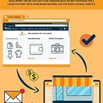 Unlock Your E-Commerce Potential: A Comprehensive Review of ‘Amazon Affiliate Marketing: The Secret E-Commerce Passive Income That No One Is Talking About’ – Make Money Online and Gain Your Freedom Back!