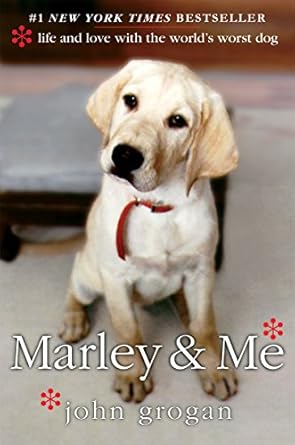 Heartwarming and Hilarious: A Review of Marley & Me: Life and Love with the World’s Worst Dog