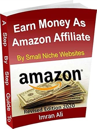 Comprehensive Review: Step By Step Guide To Earn Money Online As Amazon Associate By Making Niche Websites from Amazon