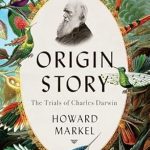 Discover the Fascinating Journey Behind Evolution in Our Compelling Review of ‘Origin Story: The Trials of Charles Darwin’