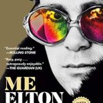 An Unforgettable Journey: A Deep Dive into ‘Me: Elton John Official Autobiography’ – A Must-Read for Fans!