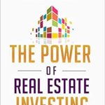 Unlock Your Financial Future: A Comprehensive Review of ‘The Power Of Real Estate Investing: 7 Steps To Make Money And Create A Lifetime Of Wealth’