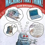 Unlocking the Future of Innovation: A Must-Read Review of Machines That Think!: Big Ideas That Changed the World #2 Unlocking the Future of Innovation: A Must-Read Review of Machines That Think!: Big Ideas That Changed the World #2